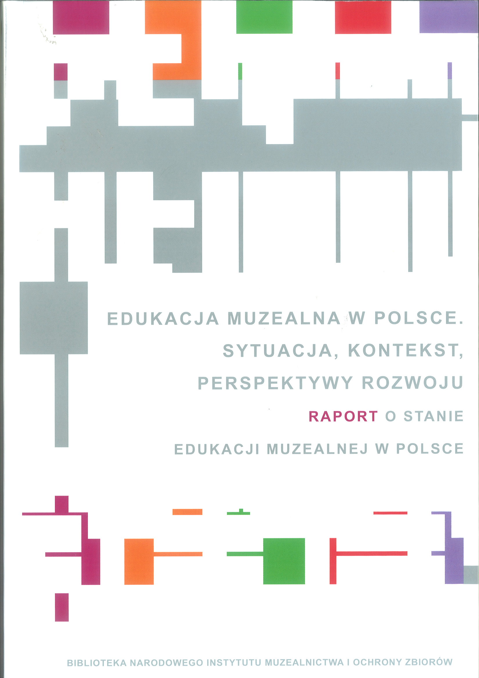 Raport o stanie edukacji muzealnej w Polsce